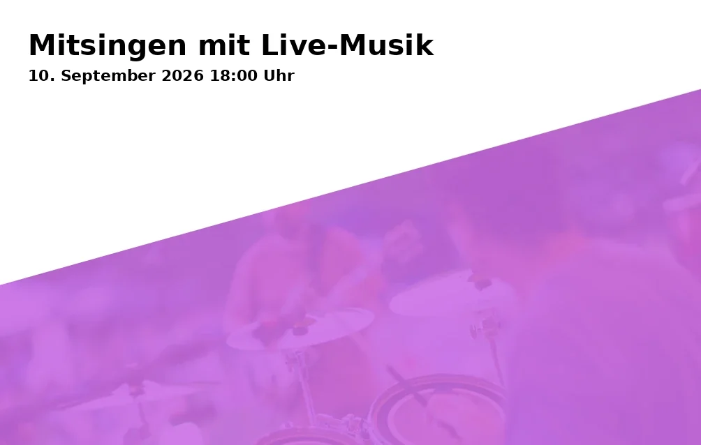 Event: Mitsingen mit Live-Musik