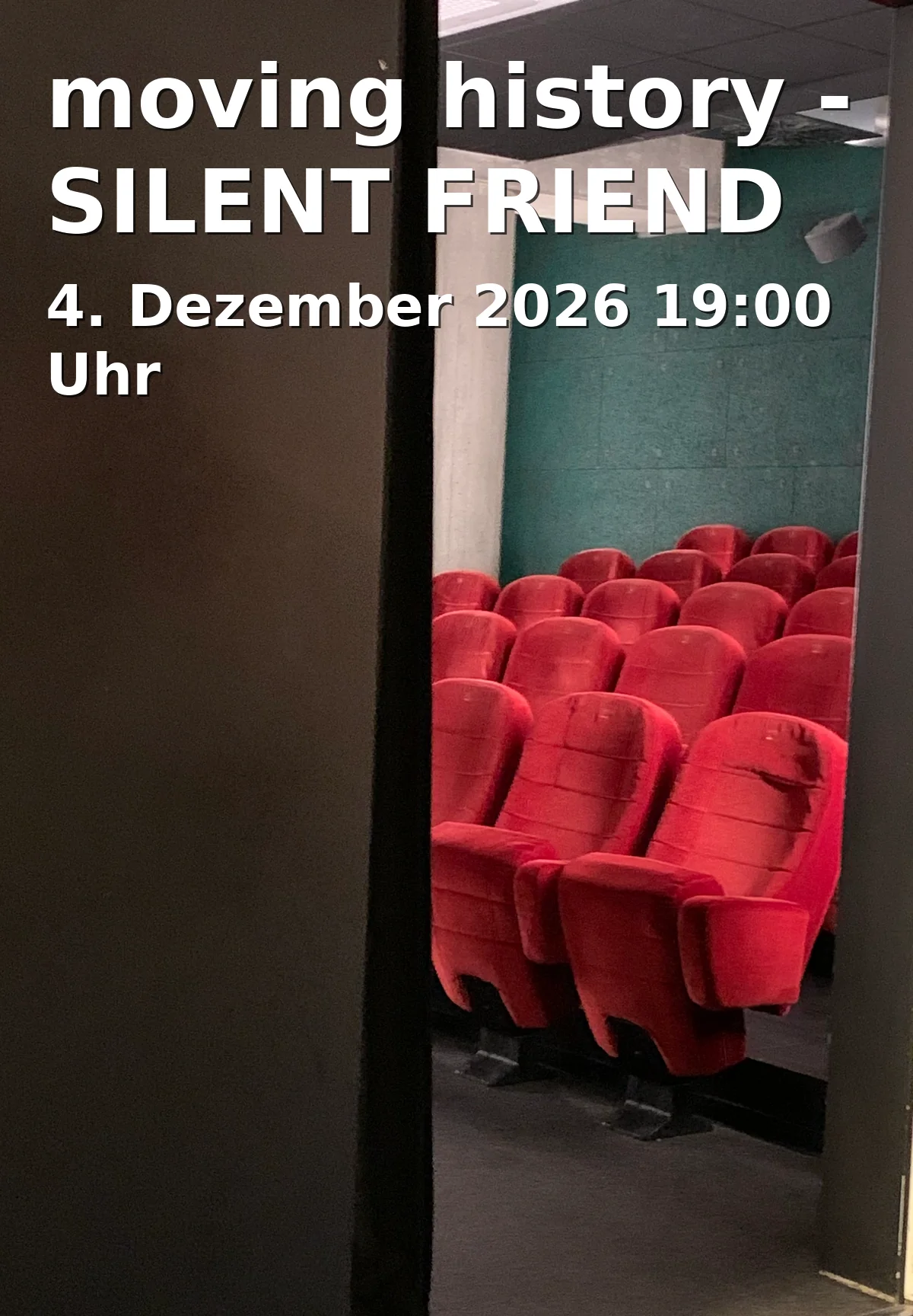 Event: moving history - SILENT FRIEND in Breite Str. 1 a, 14467 Potsdam on 4. Dezember 2026
