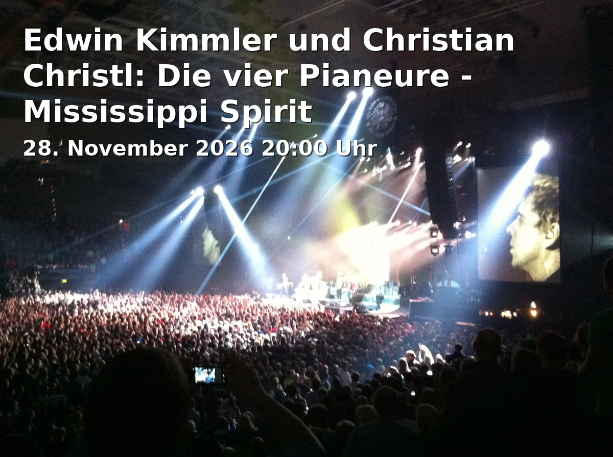 Event: Edwin Kimmler und Christian Christl: Die vier Pianeure - Mississippi Spirit in Rathausprunksaal, Altstadt 315, 84028 Landshut on 28. November 2026