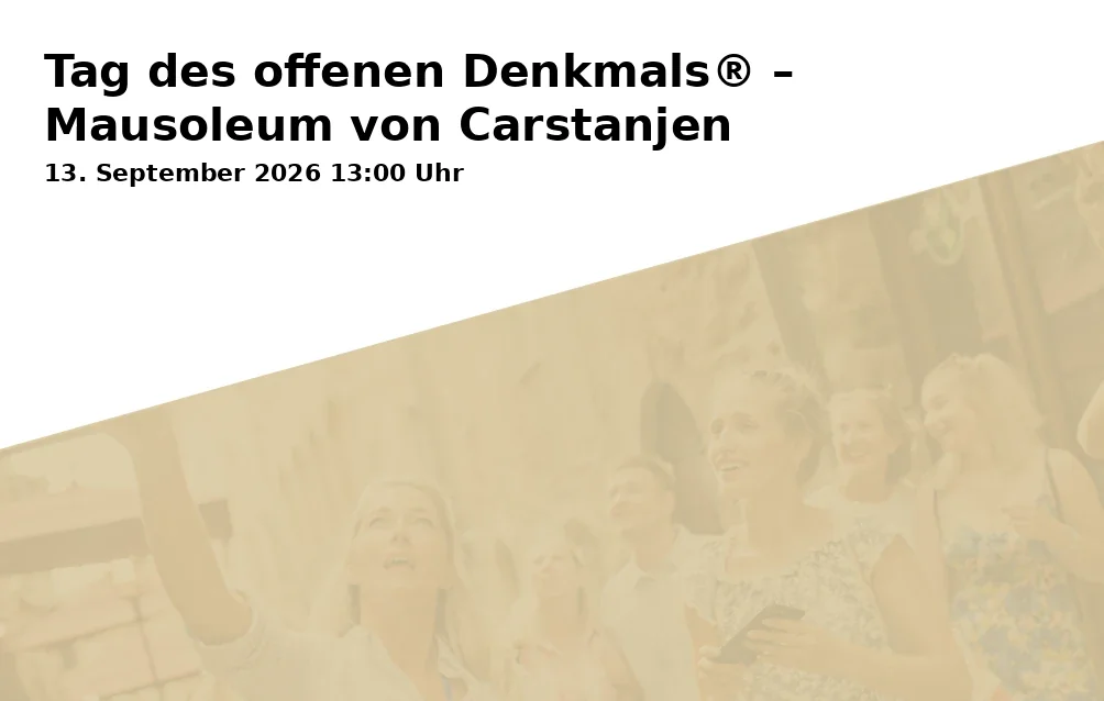 Event: Tag des offenen Denkmals® – Mausoleum von Carstanjen