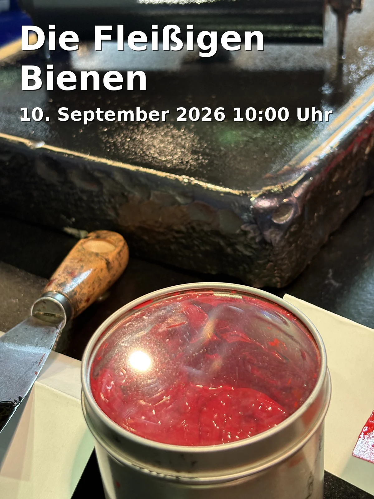 Event: Die Fleißigen Bienen
