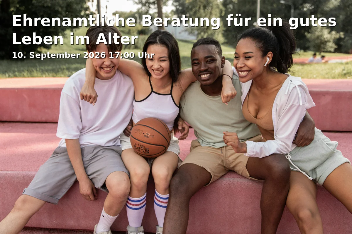 Event: Ehrenamtliche Beratung für ein gutes Leben im Alter