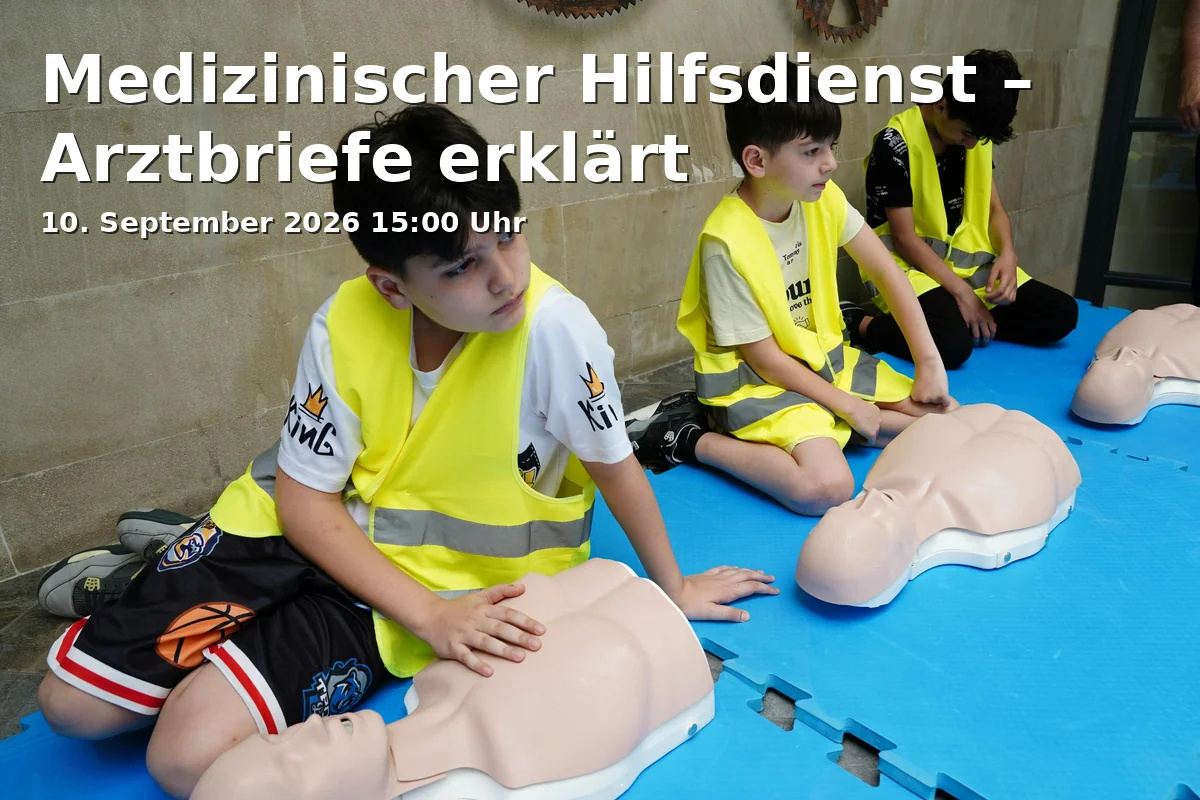 Event: Medizinischer Hilfsdienst – Arztbriefe erklärt