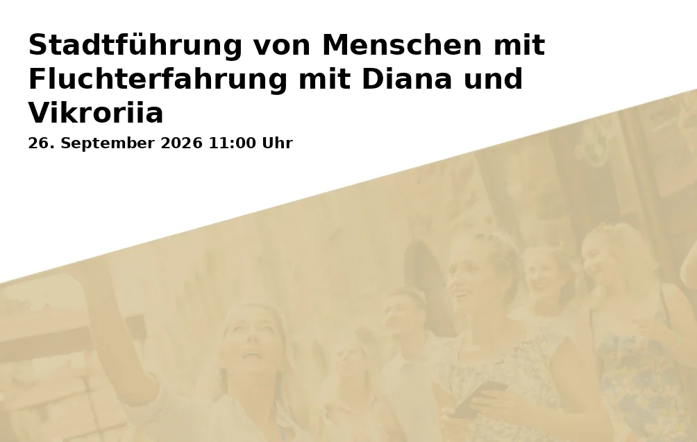 Event: Stadtführung von Menschen mit Fluchterfahrung mit Diana und Vikroriia in Hofgarten, an den Fahrradständern gegenüber des Universitätsmuseums, Regina-Pacis-Weg 1, 53113 Bonn on 26. September 2026