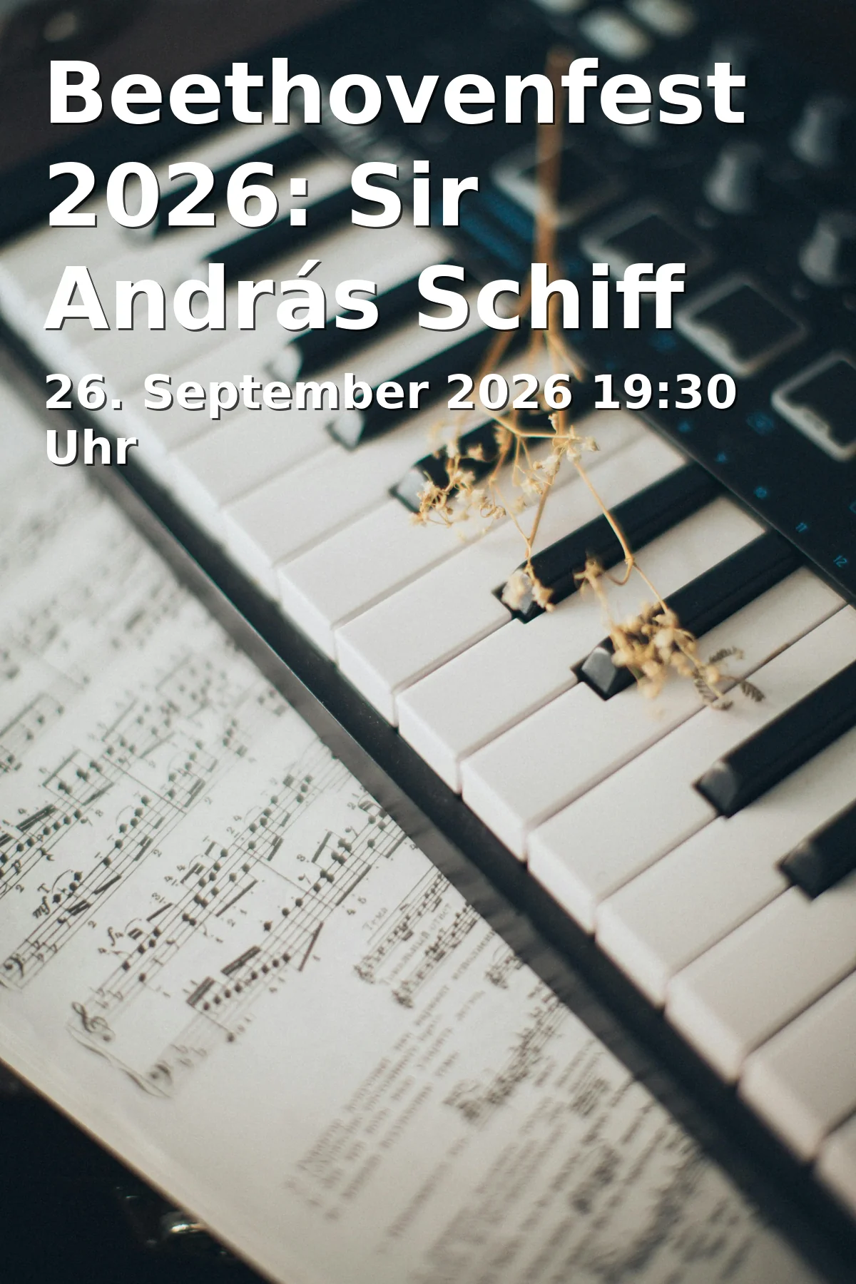 Event: Beethovenfest 2026: Sir András Schiff in Beethovenhalle, Großer Saal, Wachsbleiche 16, 53111 Bonn on 26. September 2026