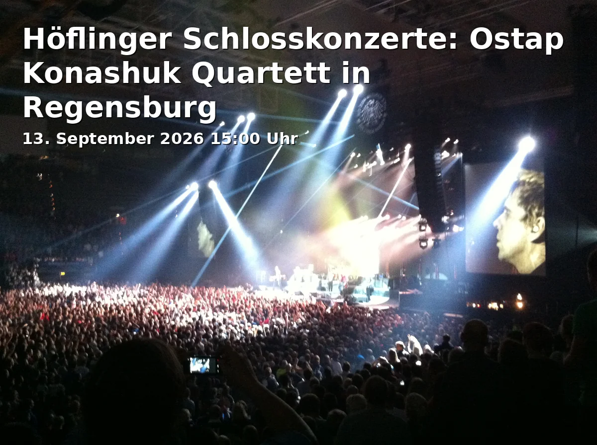 Event: Höflinger Schlosskonzerte: Ostap Konashuk Quartet in Regensburg