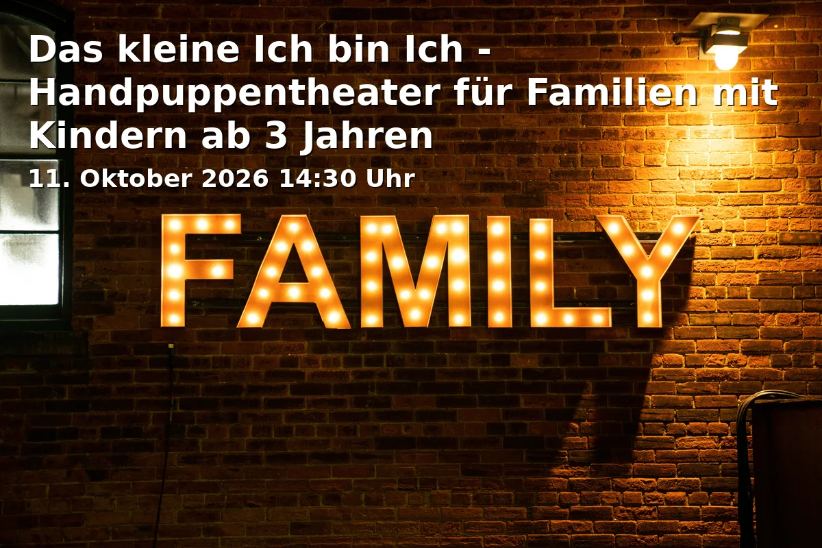 Event: The Little I am I - Puppet Theater for Families with Children from 3 Years