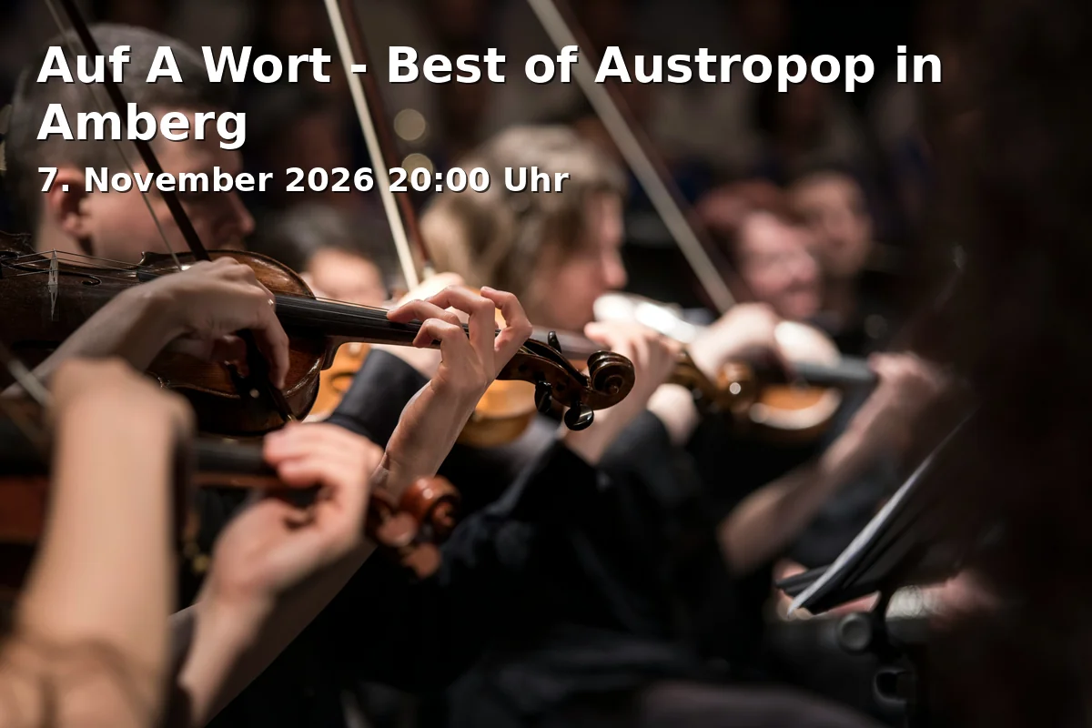 Event: Auf A Wort - Best of Austropop in Amberg