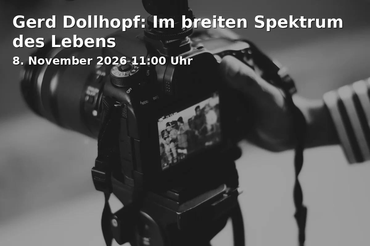 Event: Gerd Dollhopf: Im breiten Spektrum des Lebens