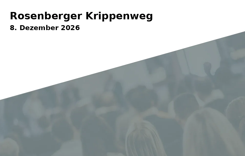 Event: Rosenberger Krippenweg
