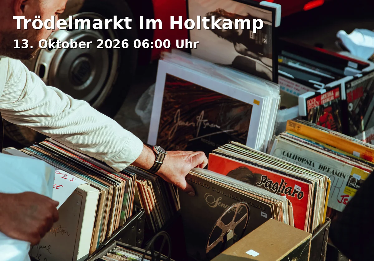 Event: Trödelmarkt Im Holtkamp in Sportanlage Hamborn 07, Westerwaldstraße 43, 47167 Duisburg on 13. Oktober 2026