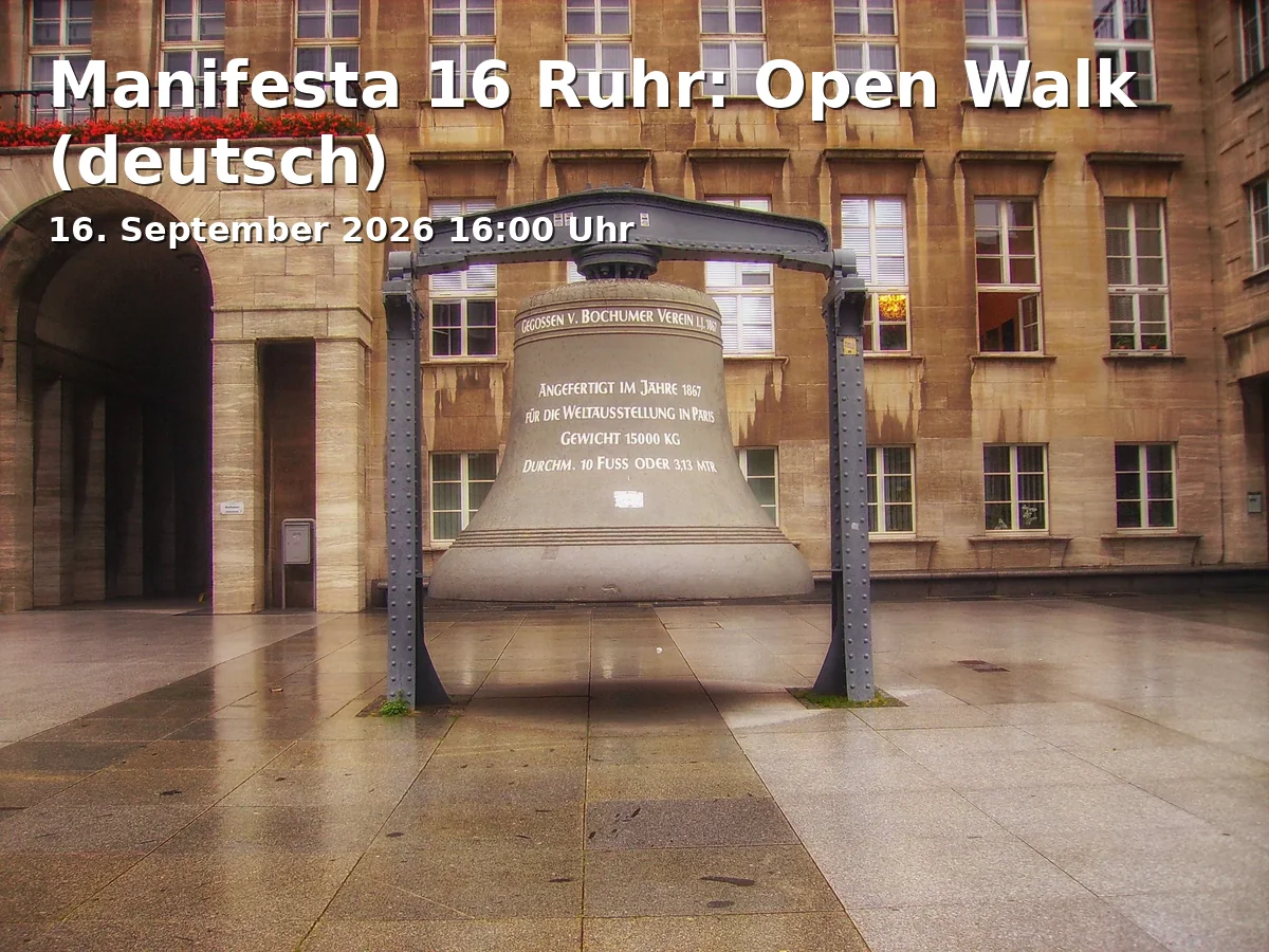 Event: Manifesta 16 Ruhr: Open Walk (deutsch) in St. Bonifatius – Ferdane Satır Teegarten, Cranger Straße 338, Gelsenkirchen on 16. September 2026