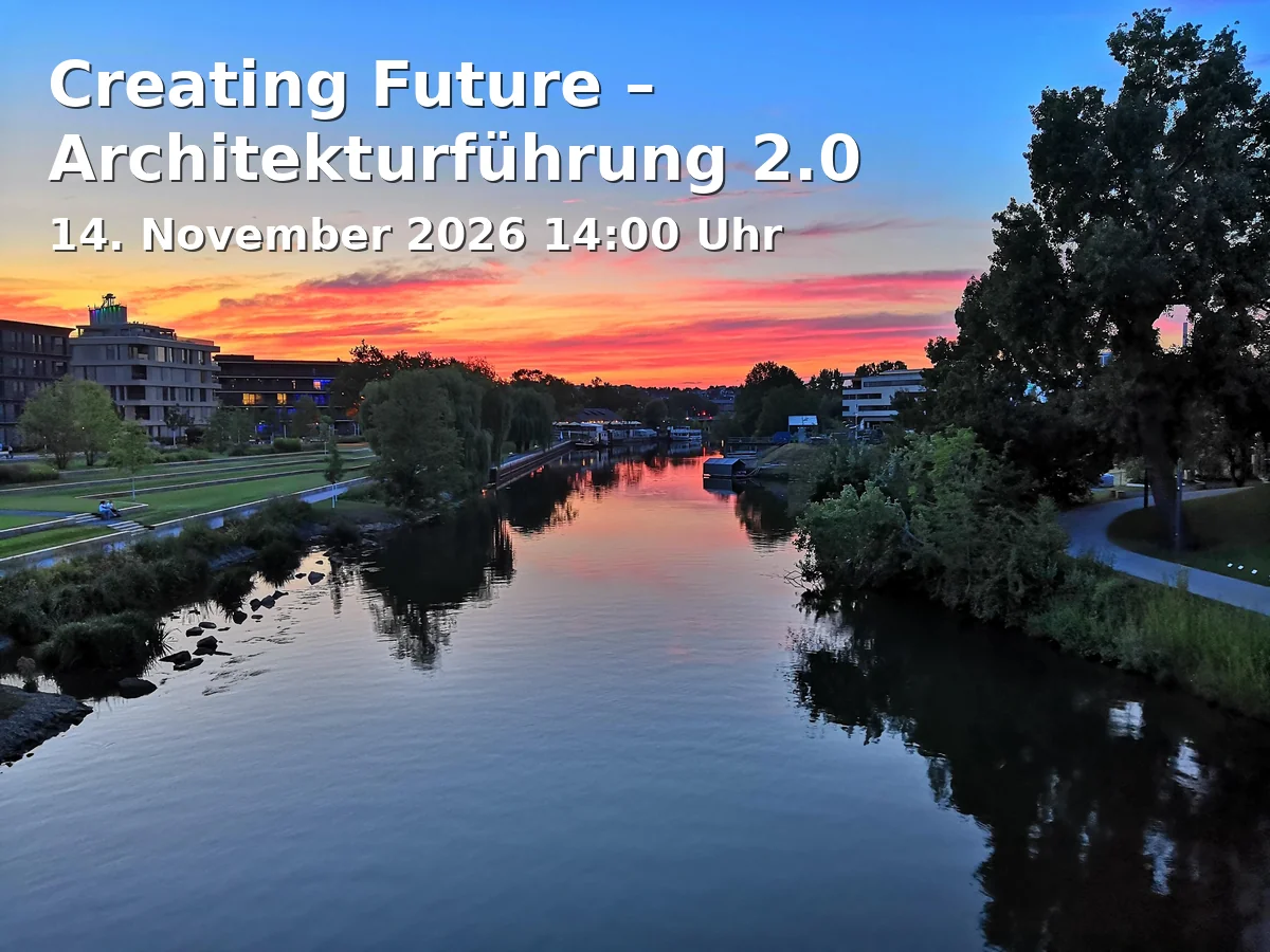 Event: Creating Future – Architekturführung 2.0