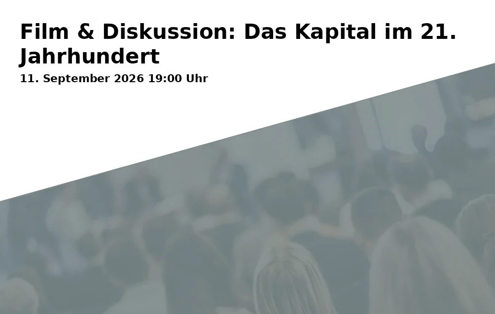 Film & Diskussion: Das Kapital im 21. Jahrhundert