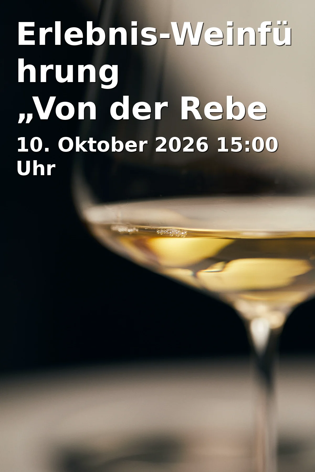 Event: Erlebnis-Weinführung „Von der Rebe bis ins Glas“