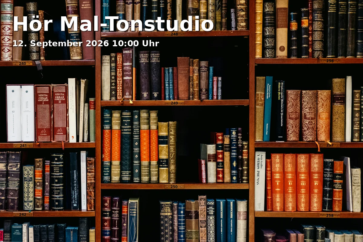 Event: Hör Mal-Tonstudio in Prinz-Max-Palais, Karlstraße 10, 76133 Karlsruhe on 12. September 2026