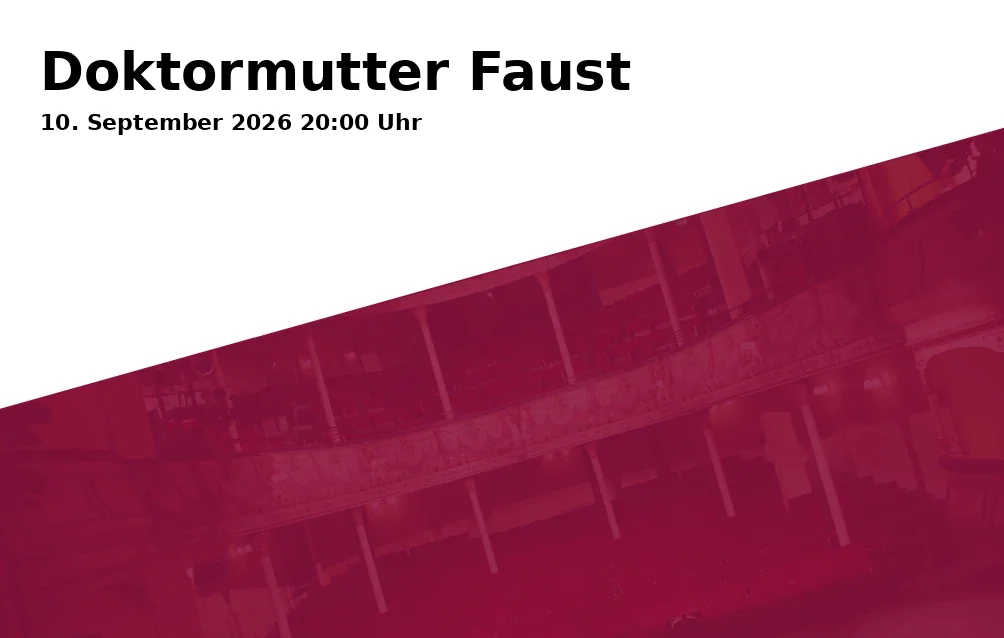 Event: Doktormutter Faust