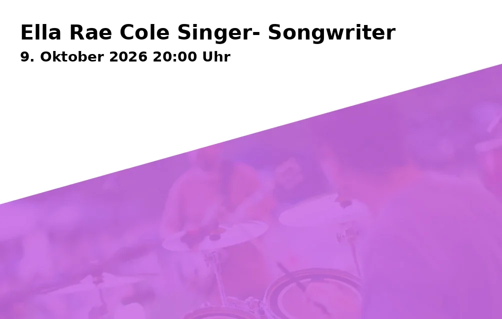 Event: Ella Rae Cole Singer- Songwriter in Offener Raum, Traunerstraße 1, 83278 Traunstein on 9. Oktober 2026