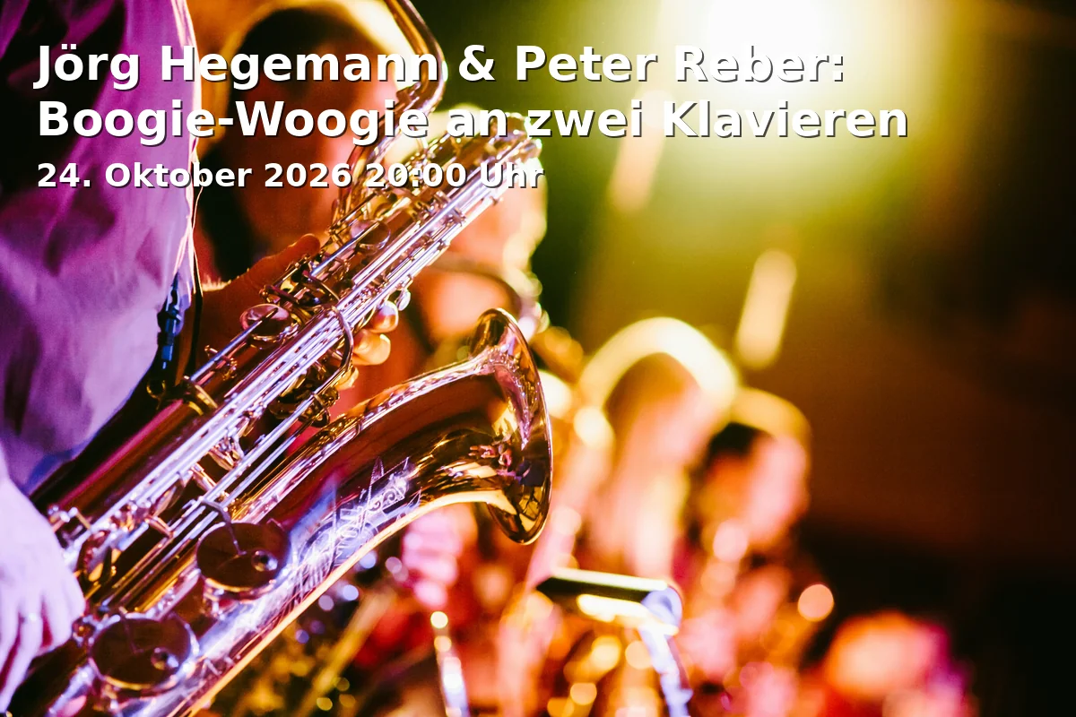 Event: Jörg Hegemann & Peter Reber: Boogie-Woogie an zwei Klavieren in NUTS - die Kulturfabrik, Crailsheimstraße 12, 83278 Traunstein on 24. Oktober 2026