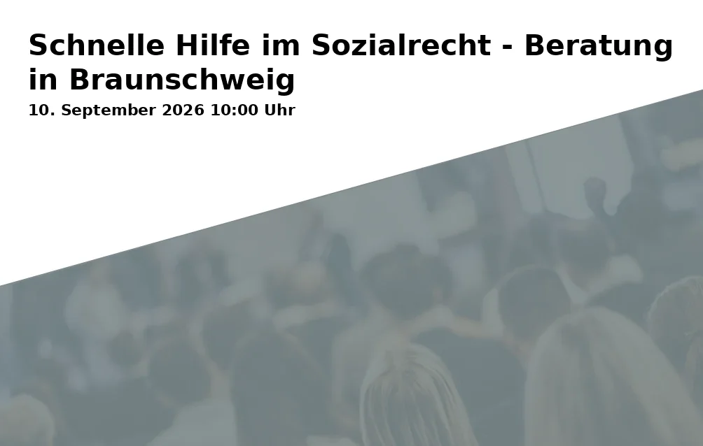 Event: Schnelle Hilfe im Sozialrecht - Beratung in Braunschweig