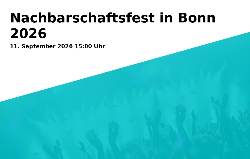 Event: Nachbarschaftsfest in Bonn 2026
