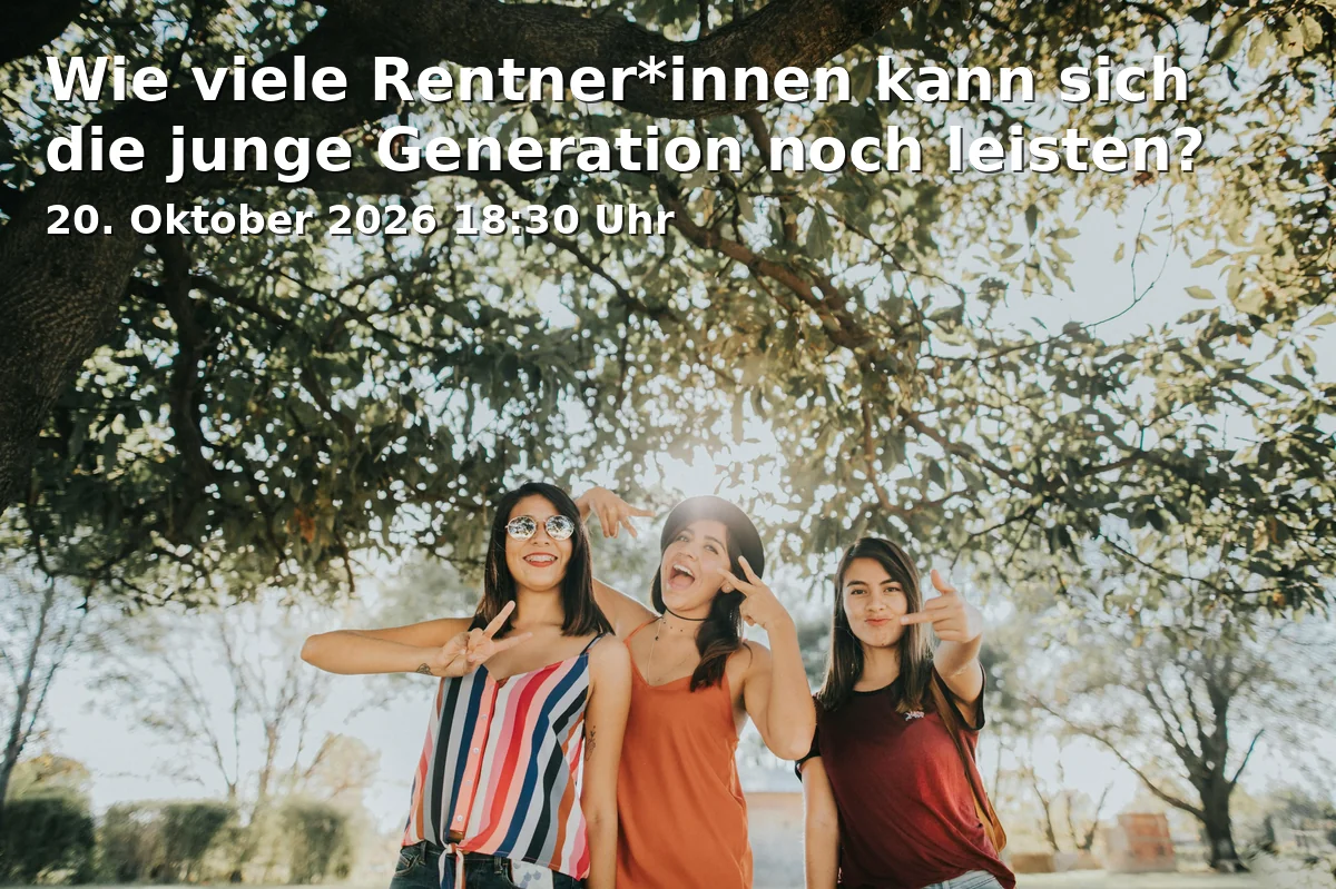 Event: Wie viele Rentner*innen kann sich die junge Generation noch leisten? in Pfarrei Herz-Jesu, Jugendraum, Franz-Kobinger-Str. 10, 86157 Augsburg on 20. Oktober 2026
