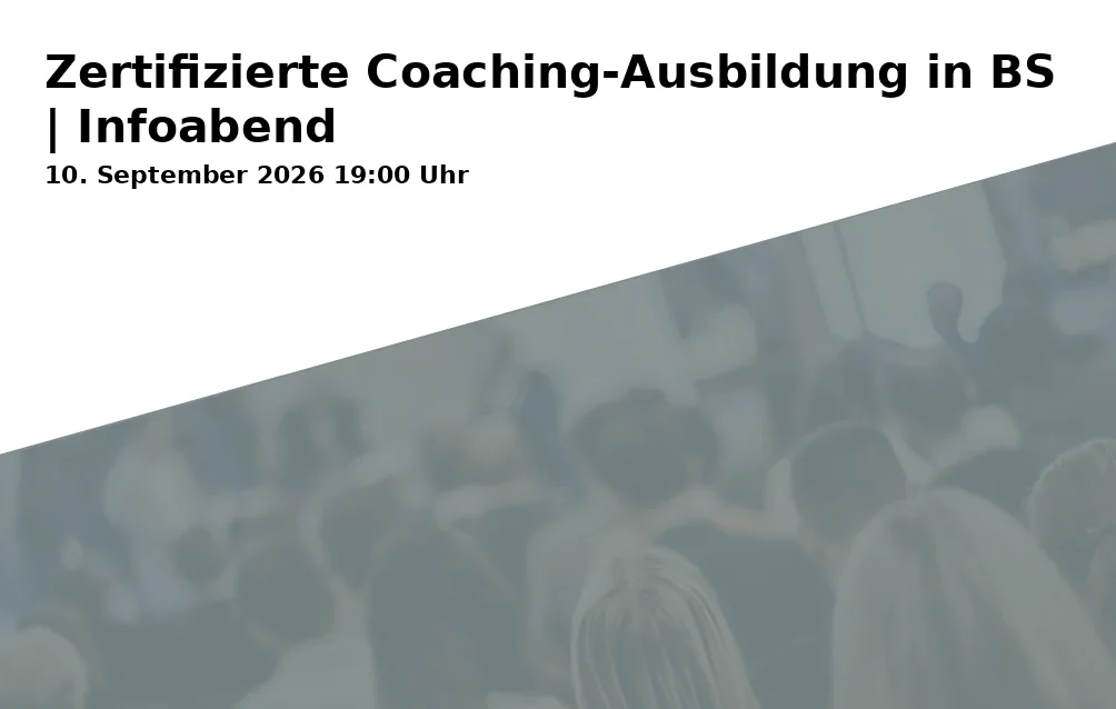 Event: Zertifizierte Coaching-Ausbildung in BS | Infoabend in BlueWorking, Friedrich-Wilhelm-Straße 41, 38100 Braunschweig on 10. September 2026