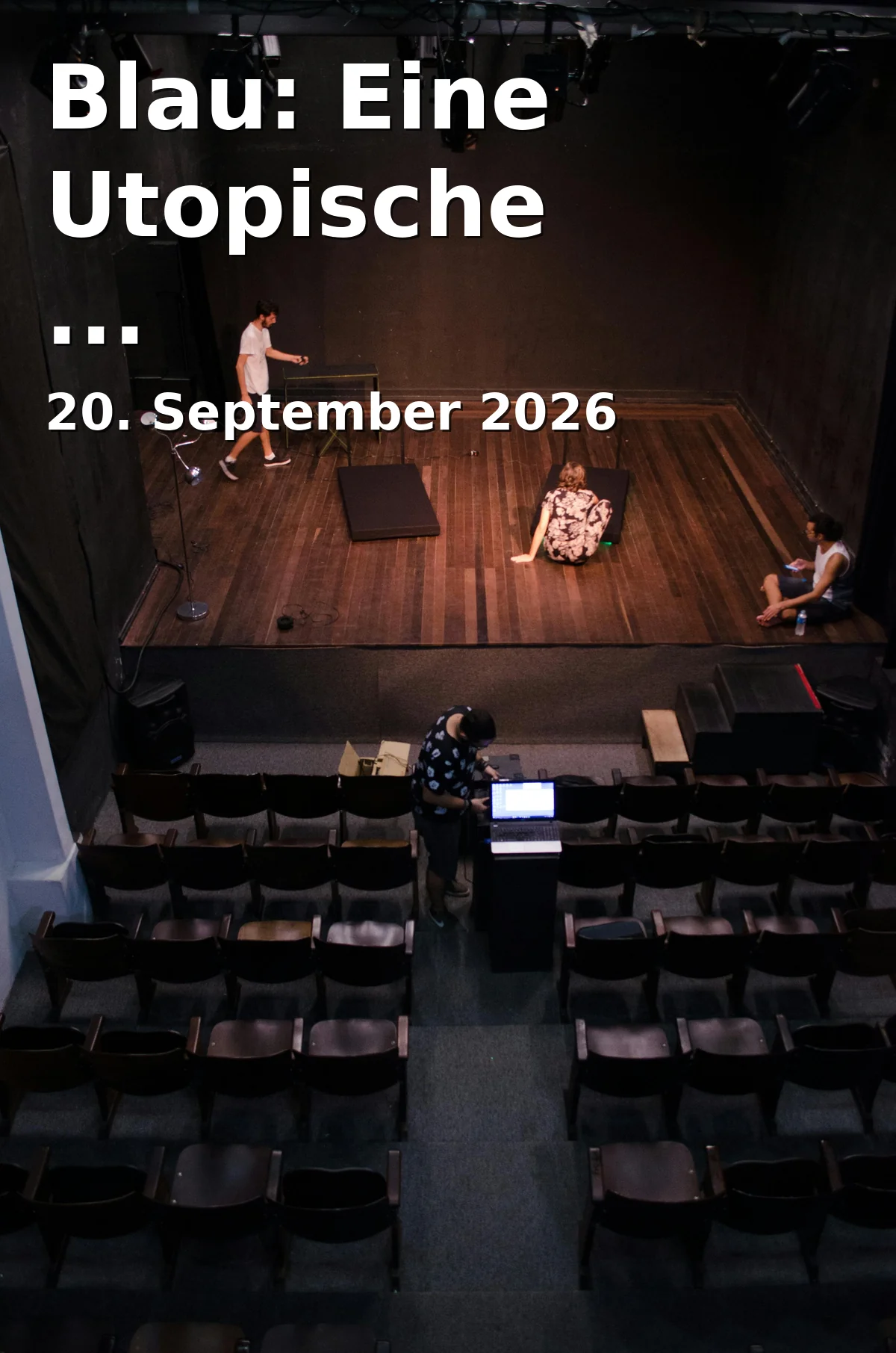 Blau: Eine Utopische Musiktheater-Premiere