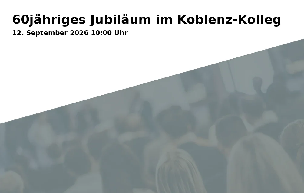 60jähriges Jubiläum im Koblenz-Kolleg