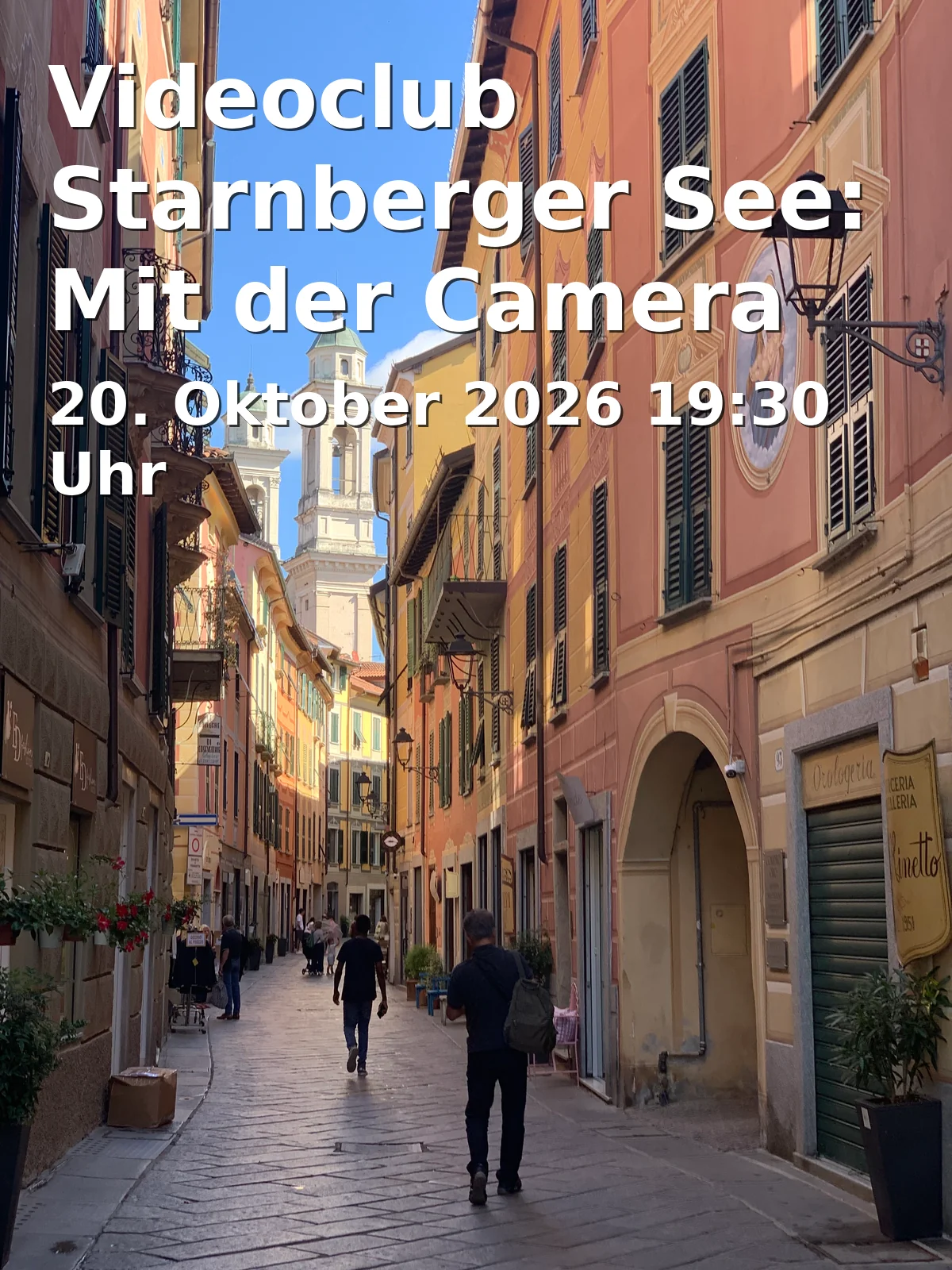 Event: Videoclub Starnberger See: Mit der Camera unterwegs