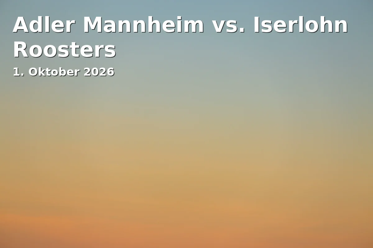 Adler Mannheim vs. Iserlohn Roosters