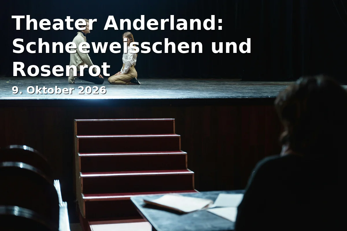 Event: Theater Anderland: Schneeweisschen und Rosenrot