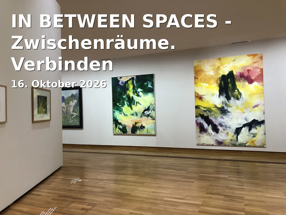 Event: IN BETWEEN SPACES - Zwischenräume. Verbinden