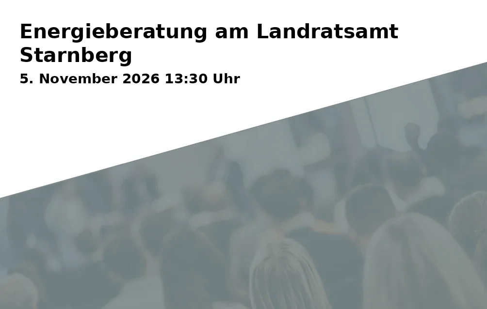 Event: Energieberatung am Landratsamt Starnberg