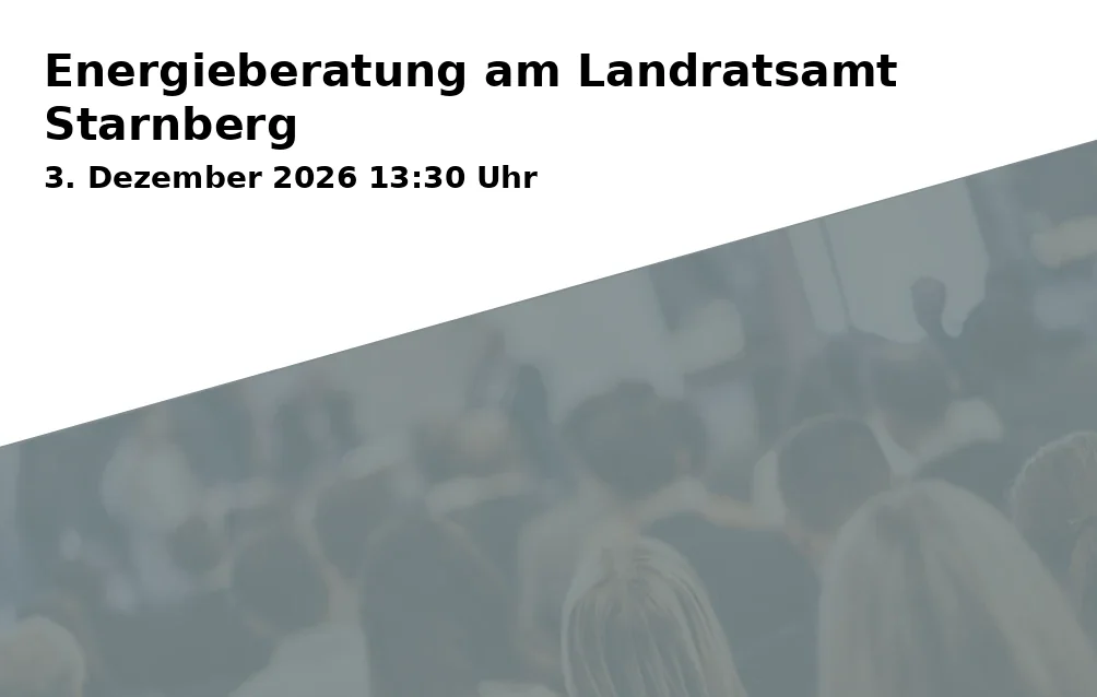 Event: Energieberatung am Landratsamt Starnberg