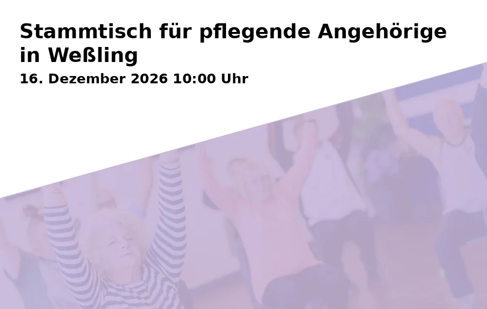 Event: Stammtisch für pflegende Angehörige in Weßling