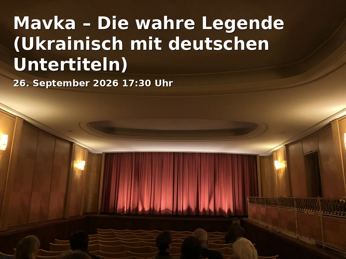 Event: Mavka – Die wahre Legende (Ukrainisch mit deutschen Untertiteln) in Kino am Kocher, Georg-Elser-Platz 1, 73431 Aalen on 26. September 2026