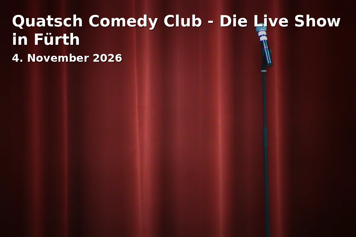 Event: Quatsch Comedy Club - Die Live Show in Fürth