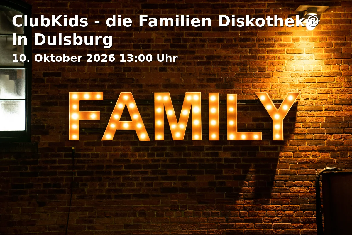 Event: ClubKids - die Familien Diskothek® in Duisburg in Discothek Jansen, Schauenstr. 31, 47228 Duisburg on 10. Oktober 2026