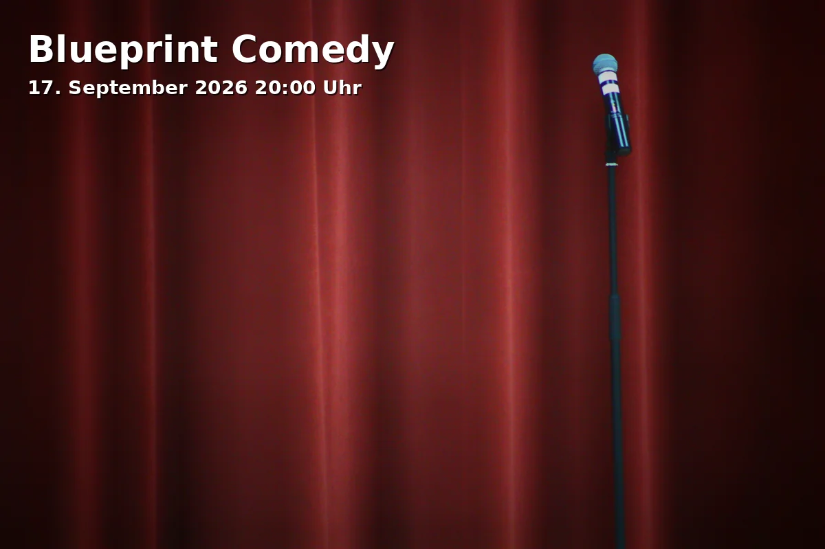 Event: Blueprint Comedy in Eine gute Adresse, Bochumer Straße 100, Bochumer Str. 100, Gelsenkirchen on 17. September 2026