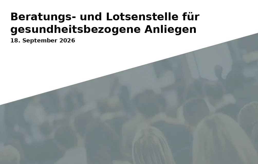 Event: Beratungs- und Lotsenstelle für gesundheitsbezogene Anliegen in Familienbüro, Ebertstraße 20, Gelsenkirchen on 18. September 2026