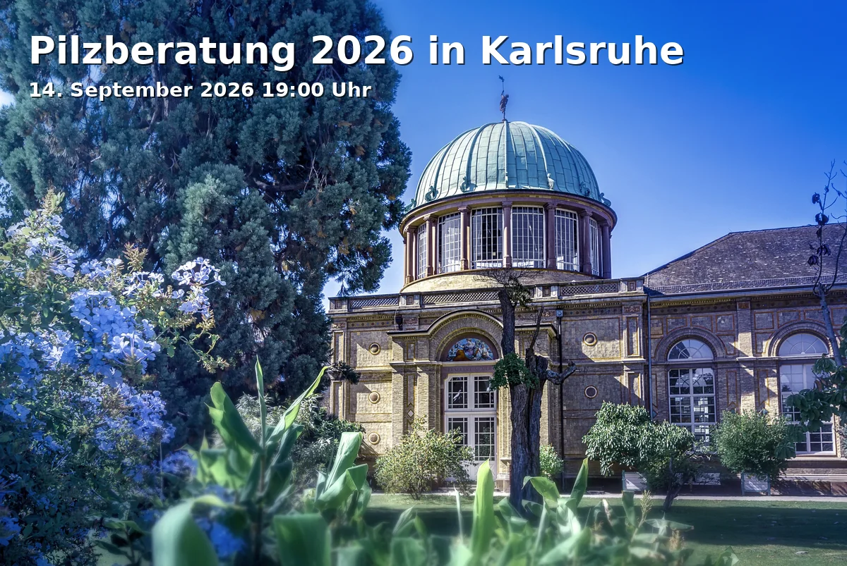 Event: Pilzberatung 2026 in Karlsruhe in Erbprinzenstr. 13, 76133 Karlsruhe on 14. September 2026