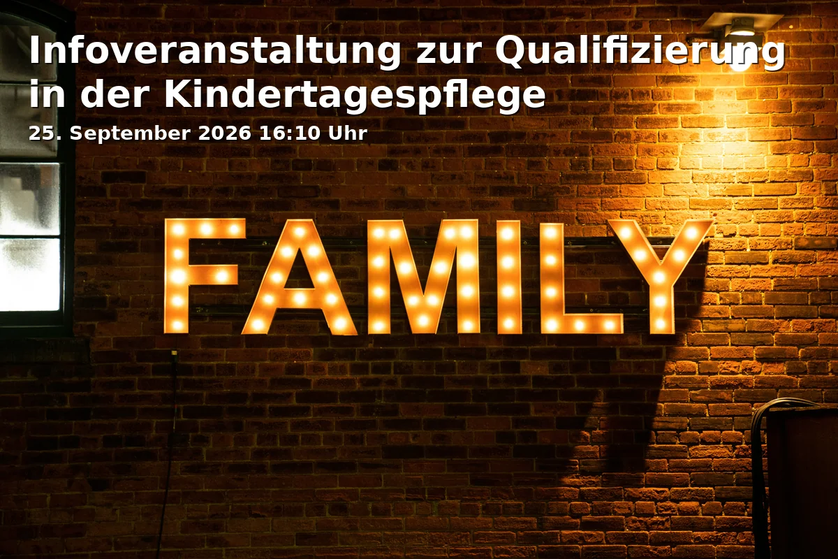 Event: Infoveranstaltung zur Qualifizierung in der Kindertagespflege