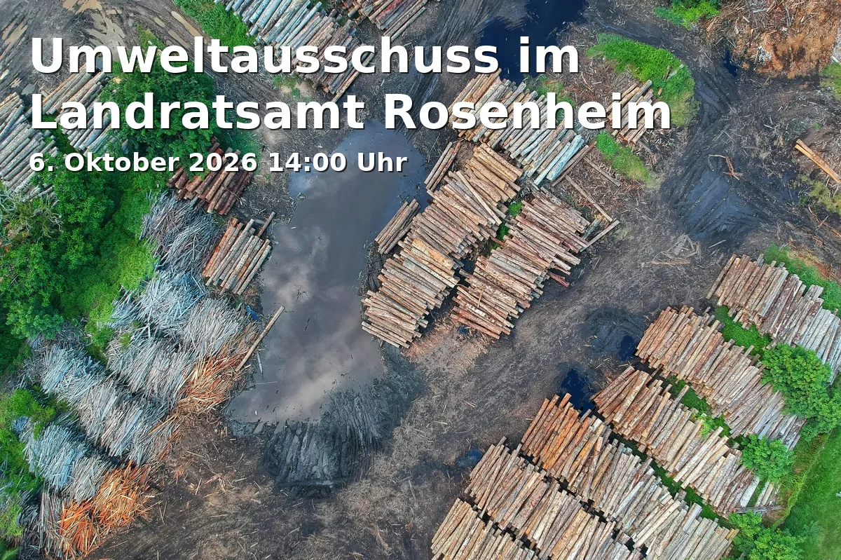 Event: Umweltausschuss im Landratsamt Rosenheim in Landratsamt Rosenheim, großer Sitzungssaal on 6. Oktober 2026