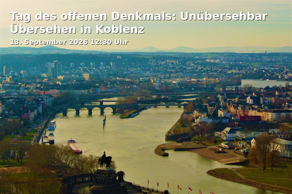 Event: Tag des offenen Denkmals: Unübersehbar Übersehen in Koblenz