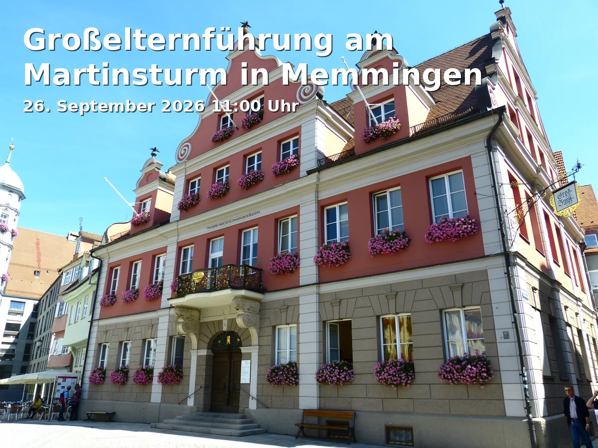 Event: Großelternführung am Martinsturm in Memmingen