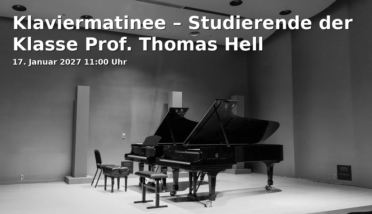 Event: Klaviermatinee – Studierende der Klasse Prof. Thomas Hell