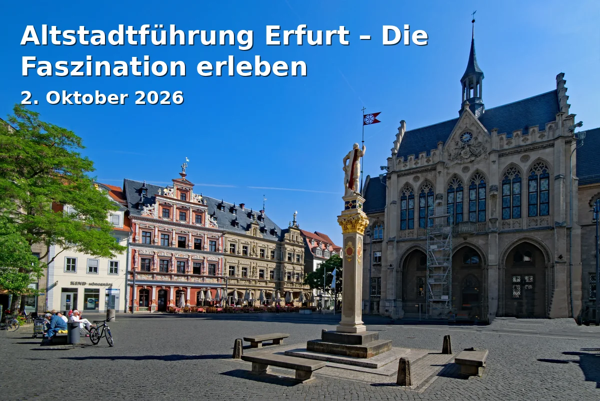 Event: Altstadtführung Erfurt – Die Faszination erleben in Erfurt Tourist Information, Benediktsplatz, Erfurt on 2. Oktober 2026