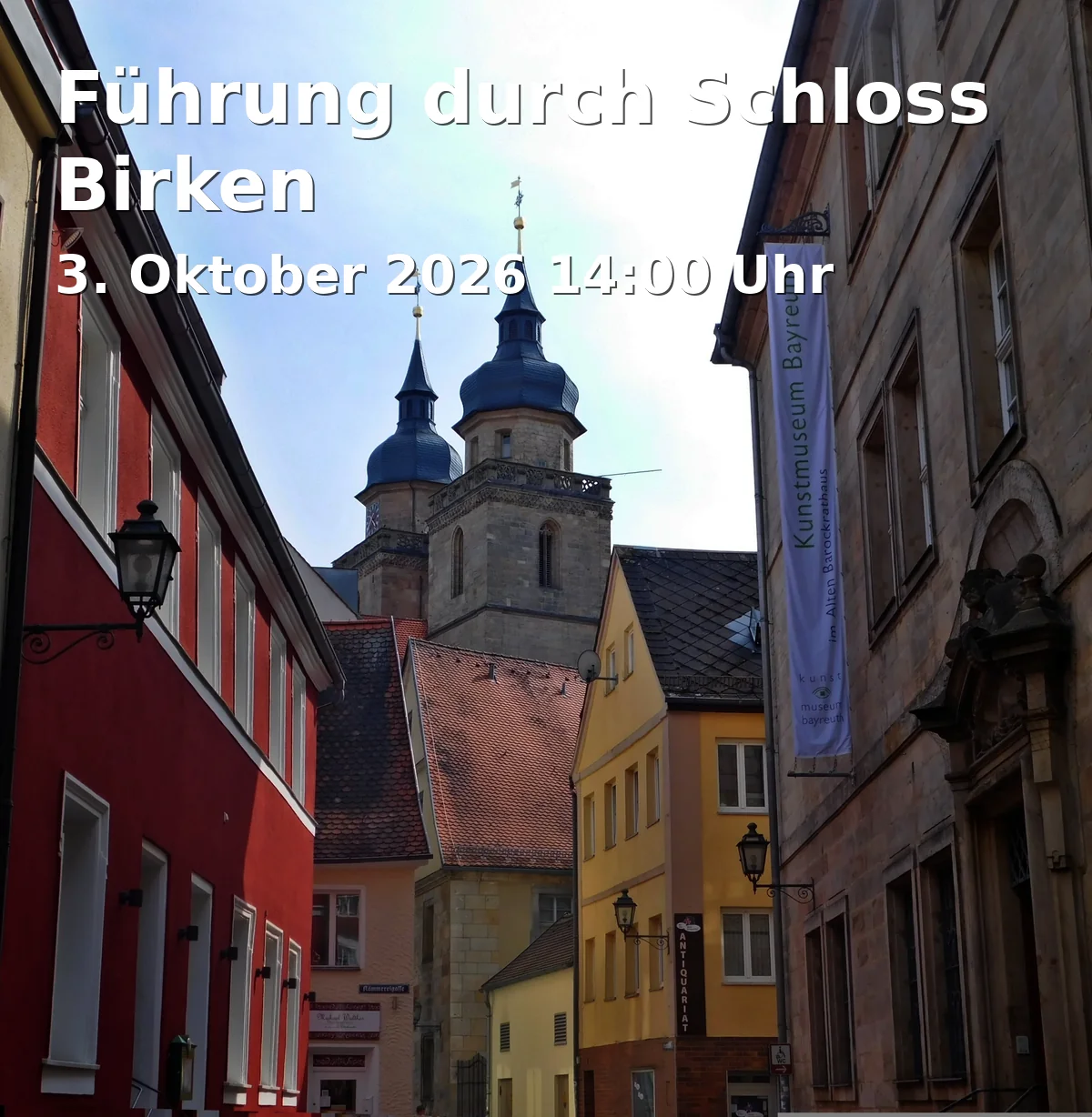 Event: Führung durch Schloss Birken in Schloss Birken, Schlosshof Birken 27, 95447 Bayreuth on 3. Oktober 2026