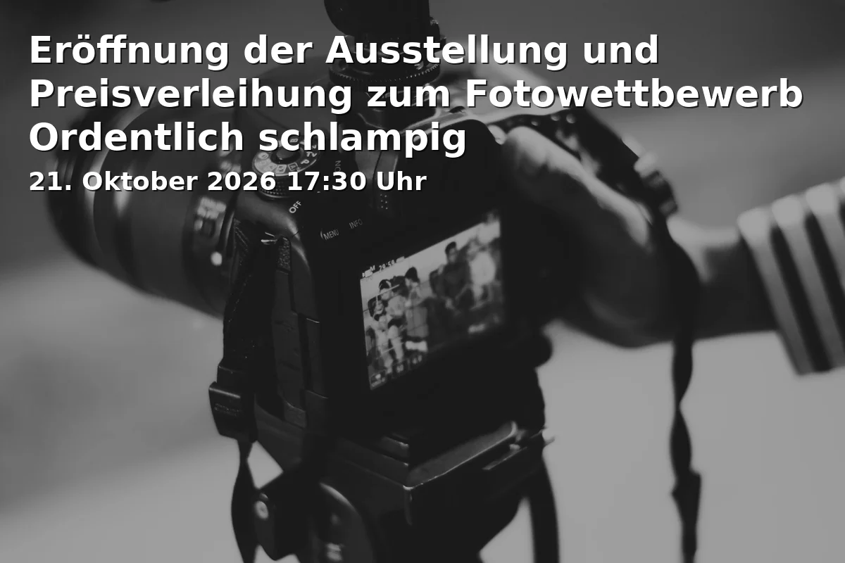 Event: Eröffnung der Ausstellung und Preisverleihung zum Fotowettbewerb Ordentlich schlampig in RW21 Volkshochschule, Richard-Wagner-Straße 21, 95444 Bayreuth on 21. Oktober 2026